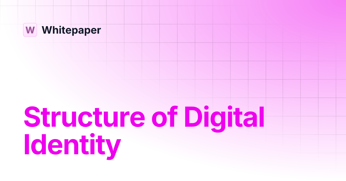 Structure of Digital Identity | Whitepaper